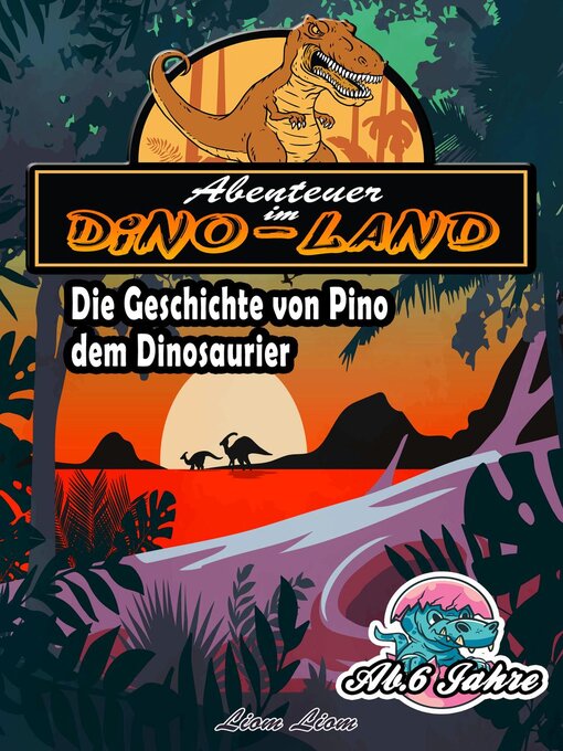 Title details for Abenteuer im Dino Land by Liom Liom - Available